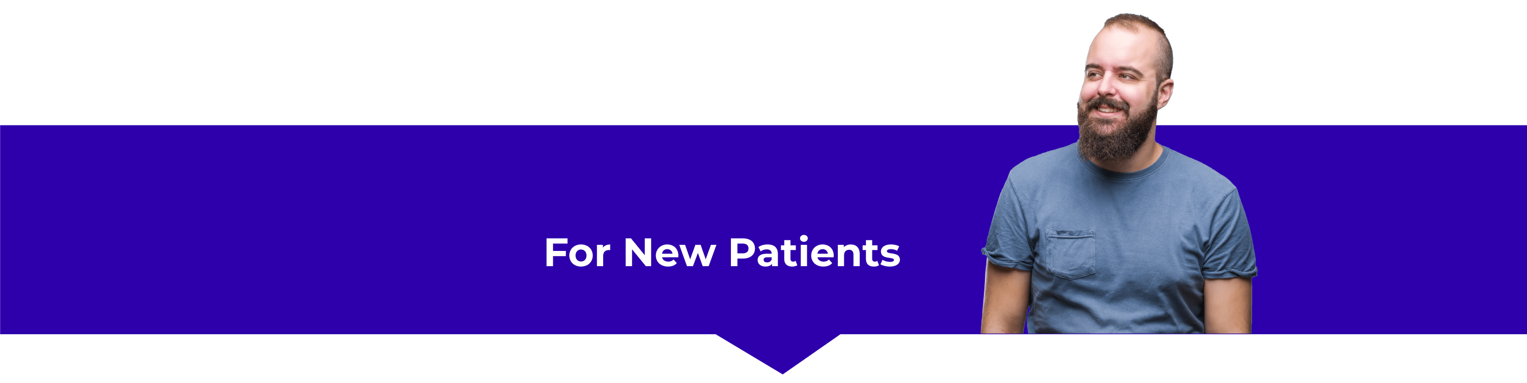 FOR NEW PATIENTS