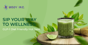 Sip Your Way to Wellness: GLP-1 Diet Friendly Hot Teas