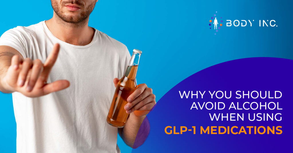 Why You Should Avoid Alcohol When Using GLP-1 Medications